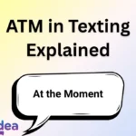 ATM in Texting Explained