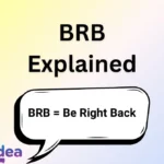 BRB Explained