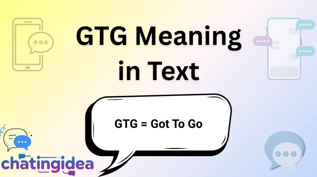GTG Meaning in Text