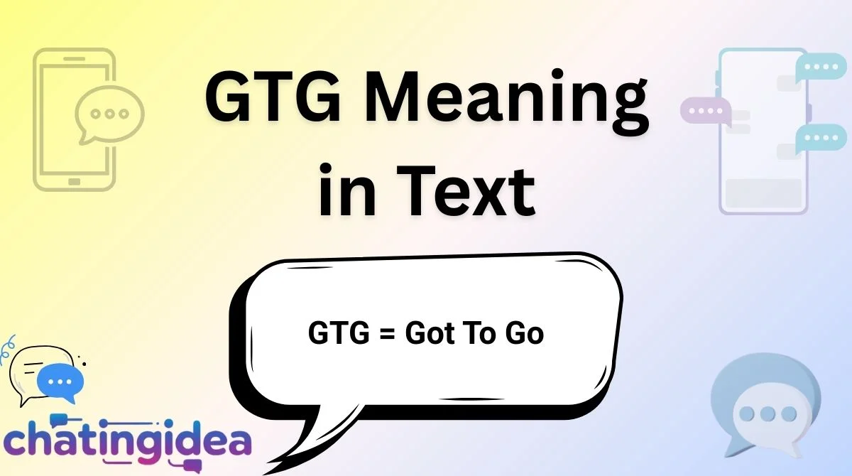 GTG Meaning in Text