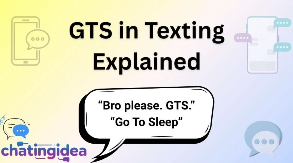 GTS in Texting Explained