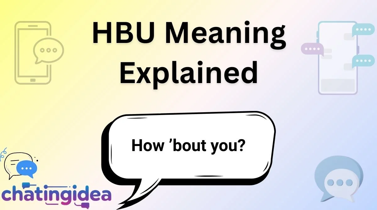 HBU Meaning Explained