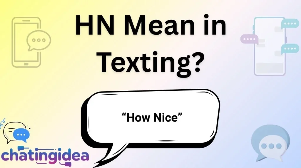 HN Mean in Texting?