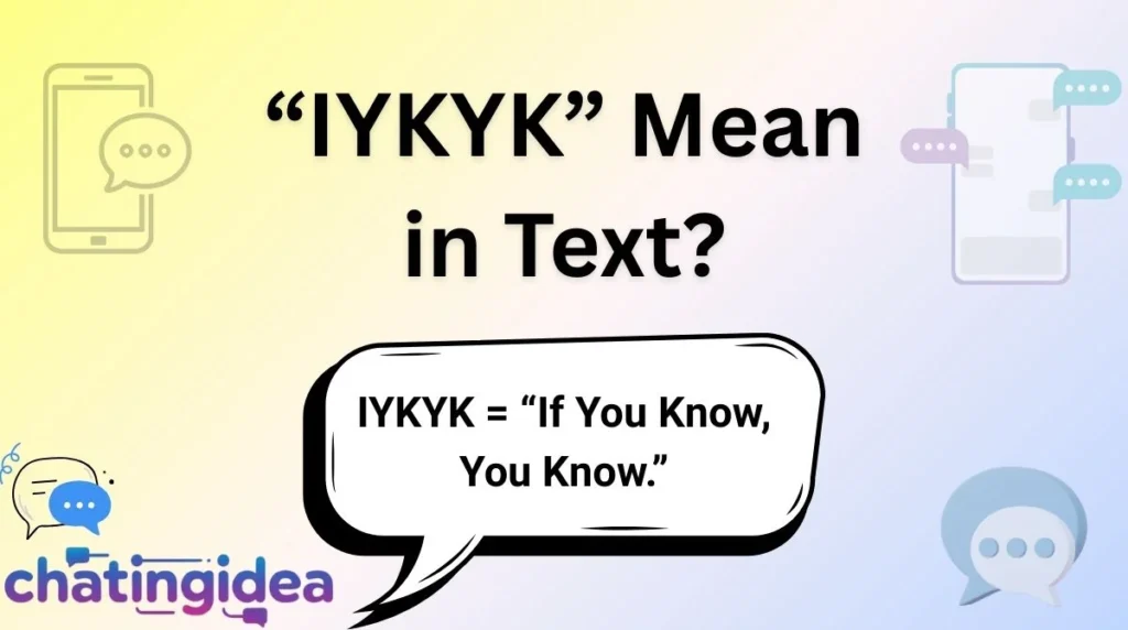 “IYKYK” Mean in Text?