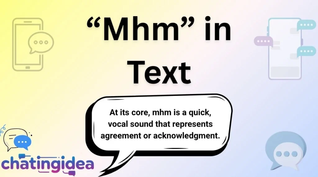 “Mhm” in Text