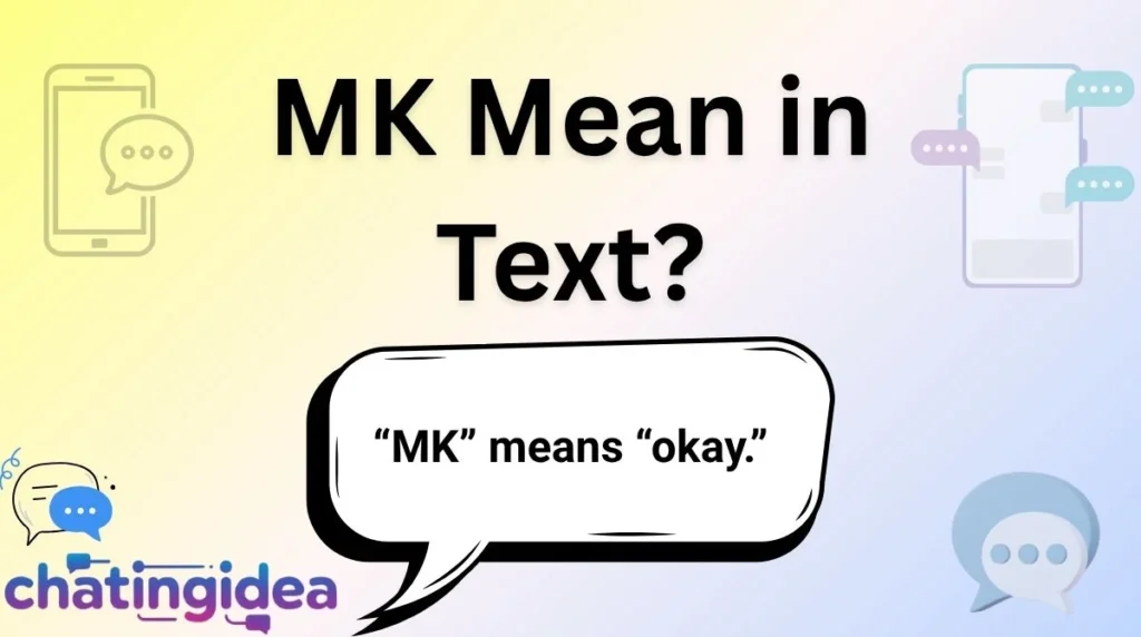 MK Mean in Text?