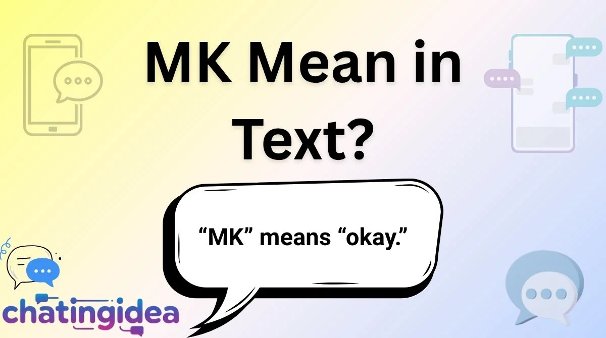 MK Mean in Text?
