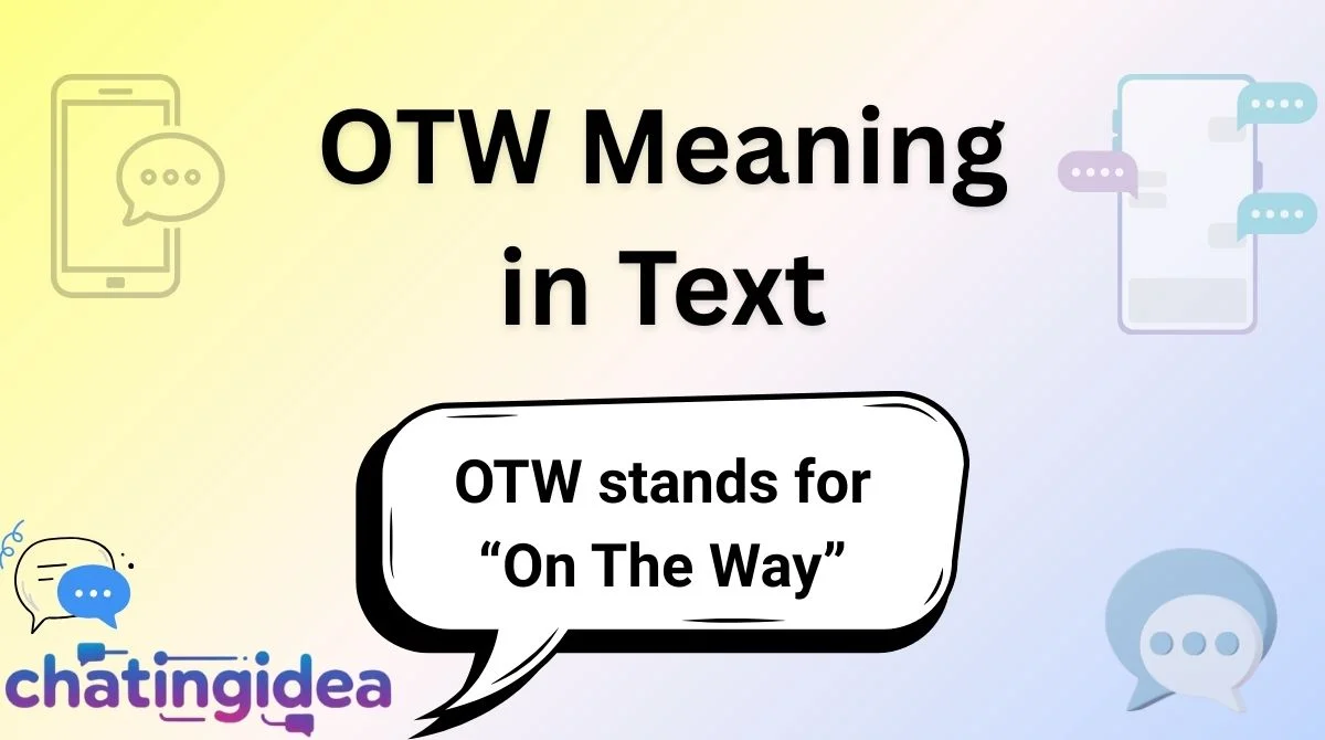 OTW Meaning in Text