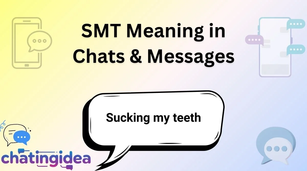 SMT Meaning in Chats & Messages
