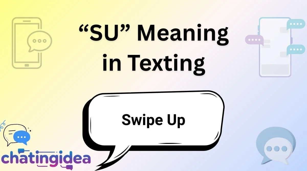 “SU” Meaning in Texting