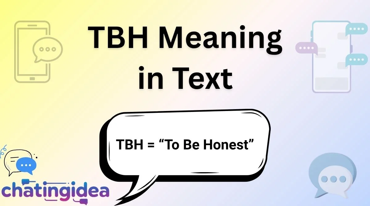 TBH Meaning in Text