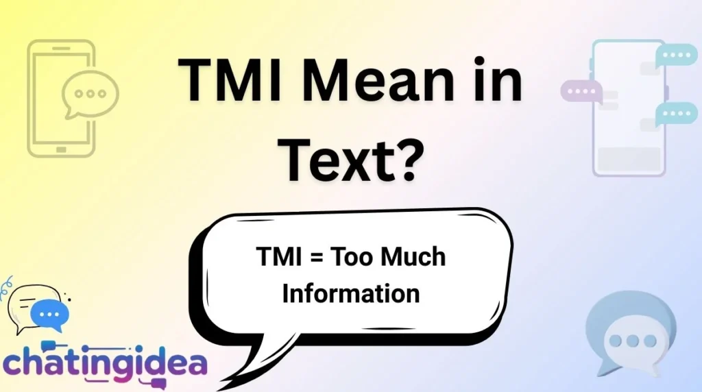 TMI Mean in Text?