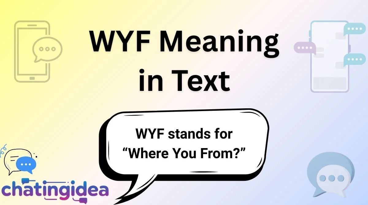 WYF Meaning in Text