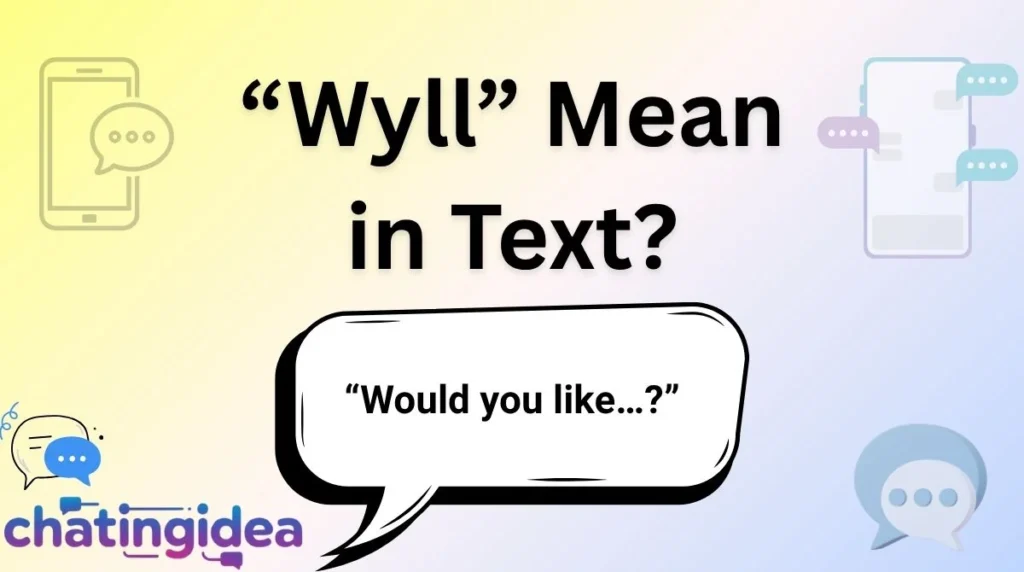 “Wyll” Mean in Text?