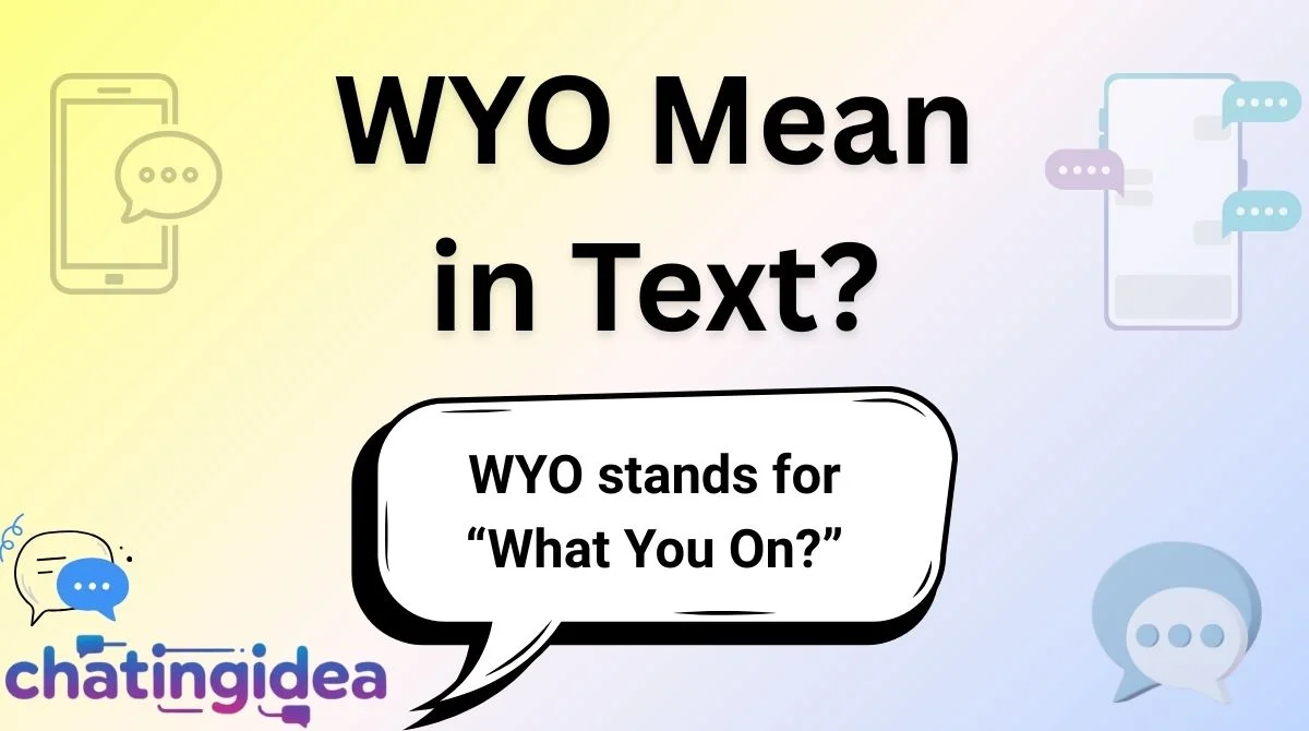 WYO Mean in Text?