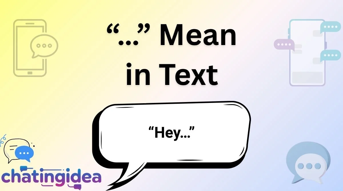 “…” Mean in Text