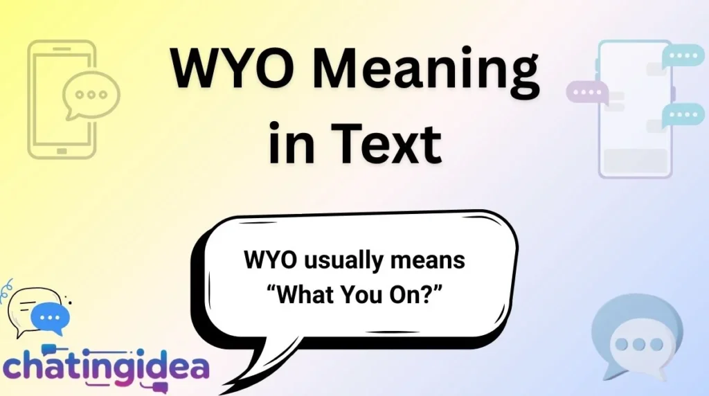 WYO Meaning in Text